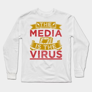 The media is virus Long Sleeve T-Shirt